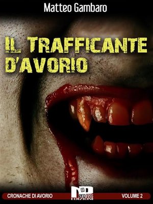 cover image of Il trafficante d'avorio